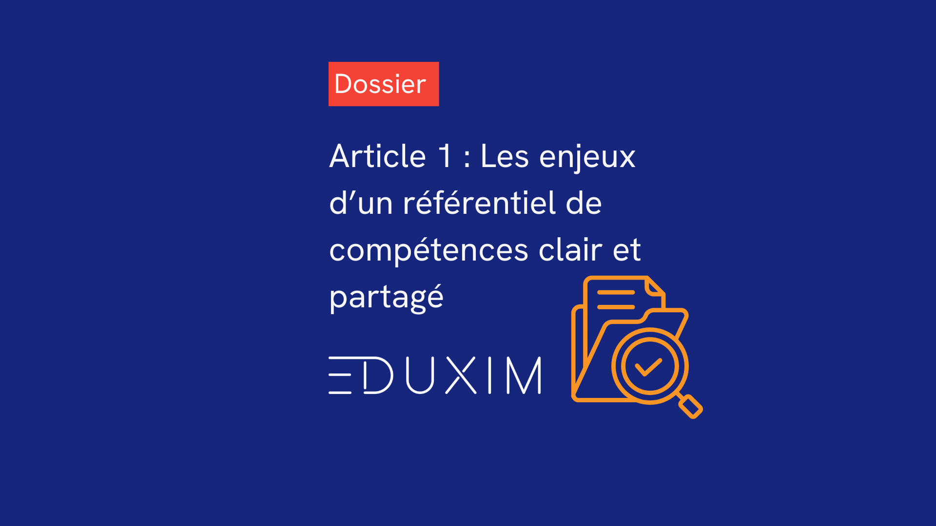 Article 1 : Les enjeux d’un référentiel de compétences clair et partagé